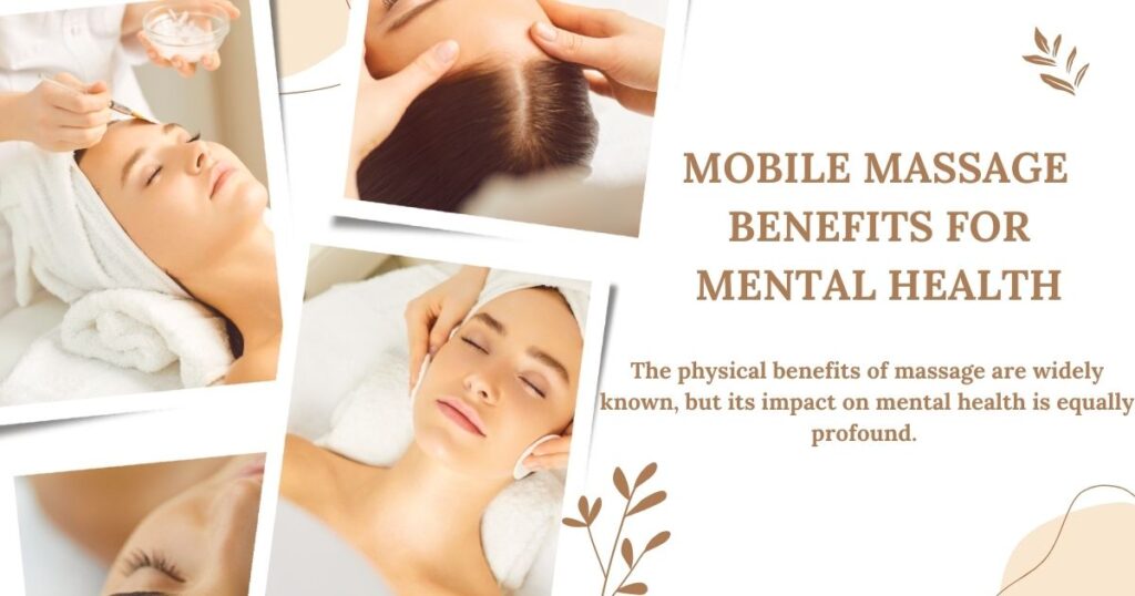 Mobile Massage Benefits for Mental Health 